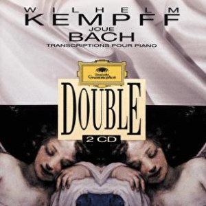 Wilhelm Kempff альбом Wilhelm Kempff Plays Bach. Transcriptions For Piano