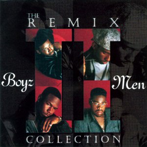 Boyz II Men альбом The Remix Collection