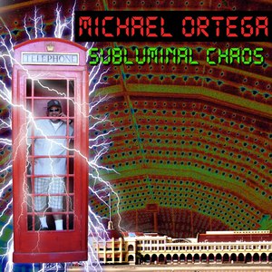 Michael Ortega альбом Subluminal Chaos