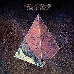 Body Language альбом Lose My Head