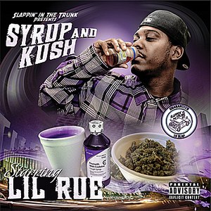 Lil Rue альбом Slappin' In The Trunk Presents: Syrup and Kush