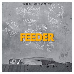 Feeder альбом Generation Freakshow