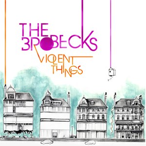Альбом The Brobecks Violent Things