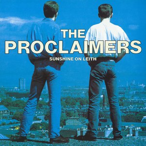 The Proclaimers альбом Sunshine On Leith (2011 - Remaster)