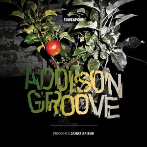 Addison Groove альбом presents James Grieve