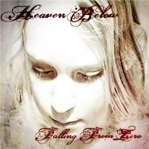 Альбом Heaven Below Falling From Zero