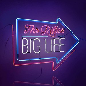 Альбом The Rifles Big Life