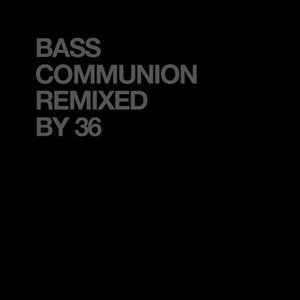 Альбом 36 Bass Communion Remixed by 36