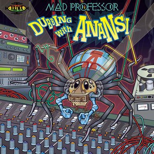 Mad Professor альбом Dubbing with Anansi