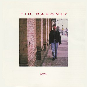 Tim Mahoney альбом Now
