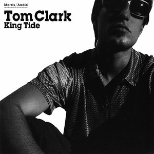 Tom Clark альбом King Tide