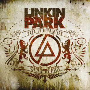 Linkin Park альбом Road To Revolution: Live at Milton Keynes