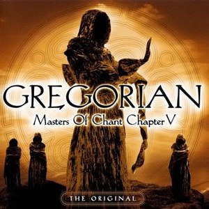 Gregorian альбом Masters of Chant, Chapter V