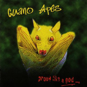 Альбом Guano Apes Proud Like a God