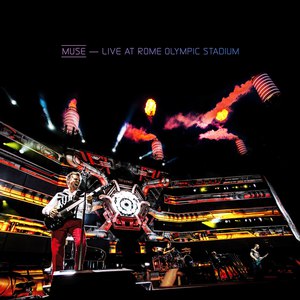 Альбом Muse Live At Rome Olympic Stadium