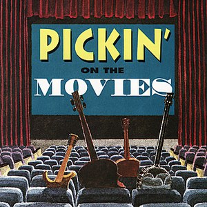 Pickin' On Series альбом Pickin' On the Movies: A Bluegrass Tribute to Classic Film Recordings