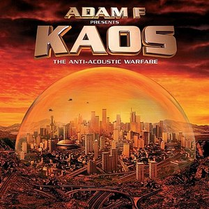 Альбом Adam F Kaos: The Anti-Acoustic Warfare