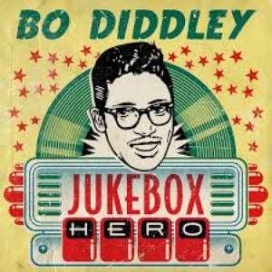 Bo Diddley альбом Bo Diddley - Jukebox Hero