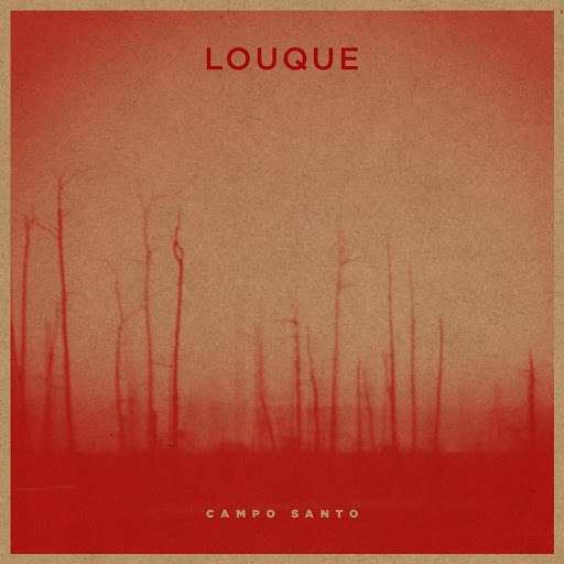 Louque альбом Campo Santo