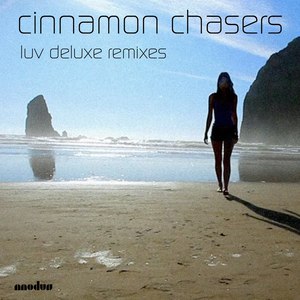 Cinnamon Chasers альбом Luv Deluxe Remixes
