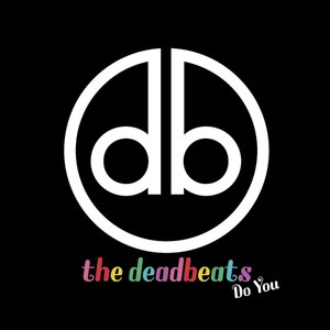 The Deadbeats альбом Do You