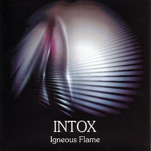 Igneous Flame альбом Intox