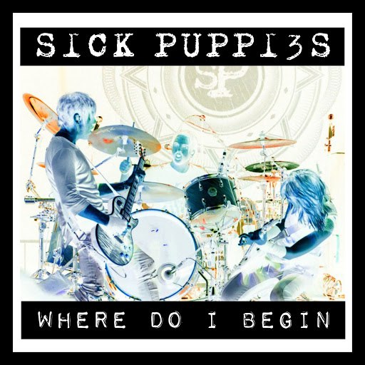 Sick Puppies альбом Where Do I Begin