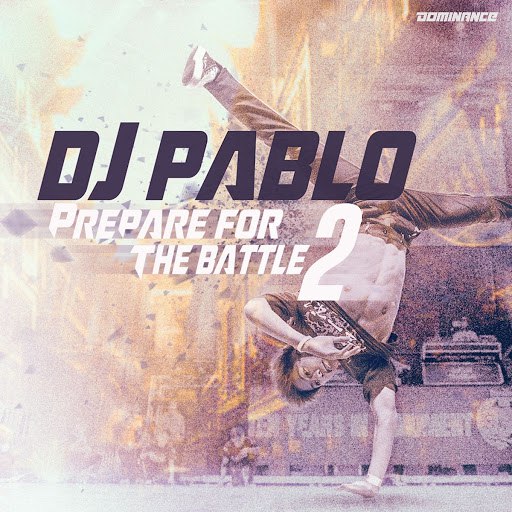 DJ Pablo альбом Prepare for the Battle, Vol. 2