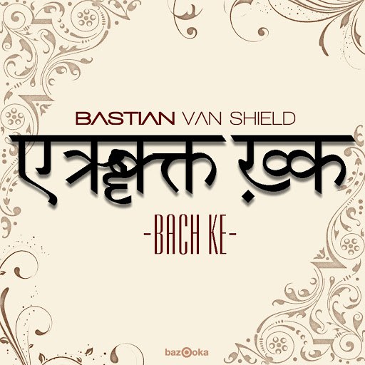 Bastian Van Shield альбом Bach Ke (Remixes)