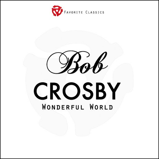 Bob Crosby альбом Wonderful World