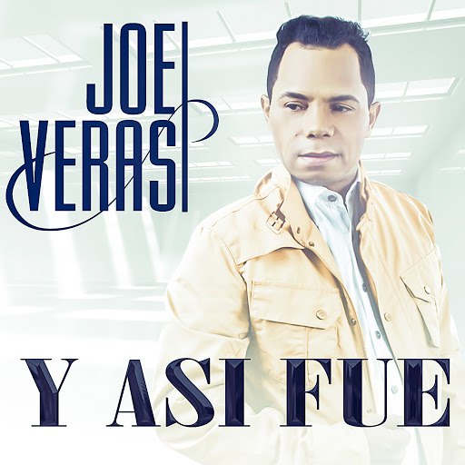 Joe Veras альбом Y Asi Fue