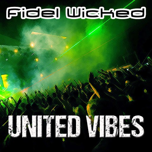 Fidel Wicked альбом United Vibes