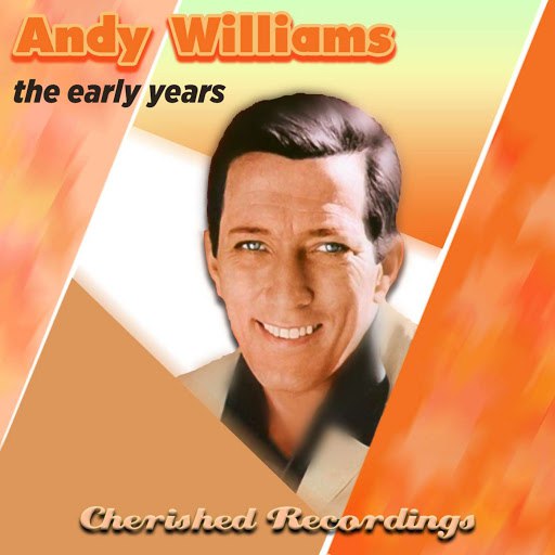 Andy Williams альбом The Early Years