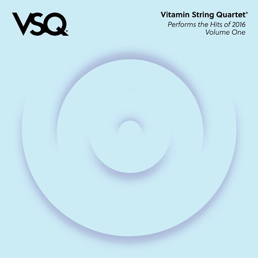 Vitamin String Quartet альбом VSQ Performs the Hits of 2016, Vol. 1