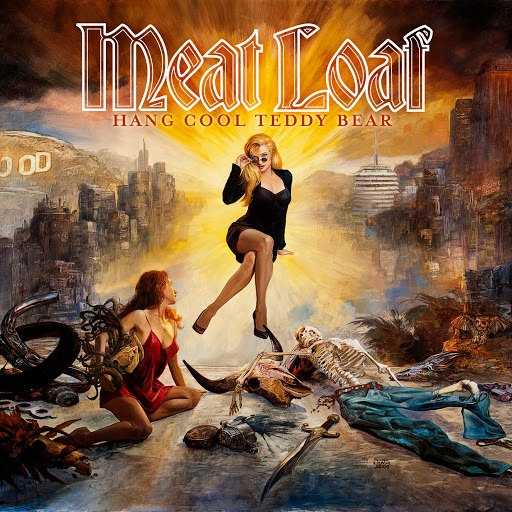 Meat Loaf альбом Hang Cool Teddy Bear (Special Edition)