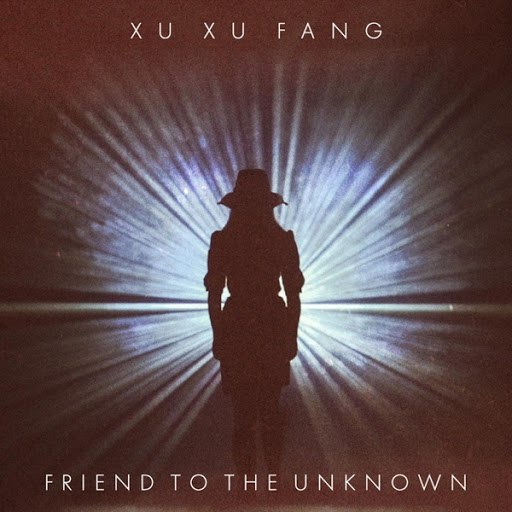 Xu Xu Fang альбом Friend to the Unknown