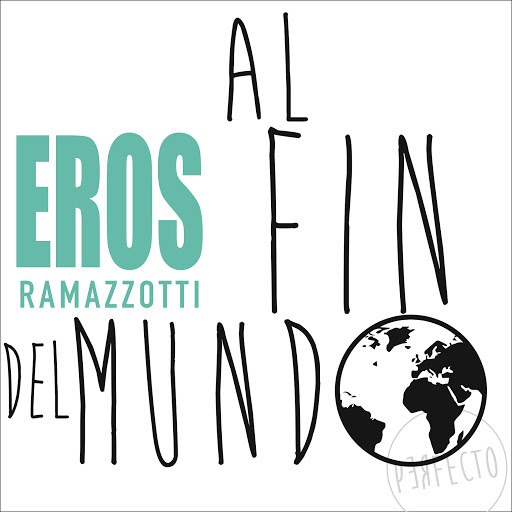 Eros Ramazzotti альбом Al Fin Del Mundo
