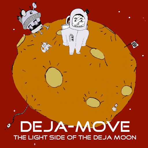 Deja-Move альбом The Light Side of the Deja Moon