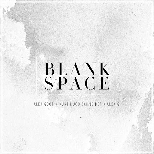 Alex Goot альбом Blank Space (Originally Performed By Taylor Swift)