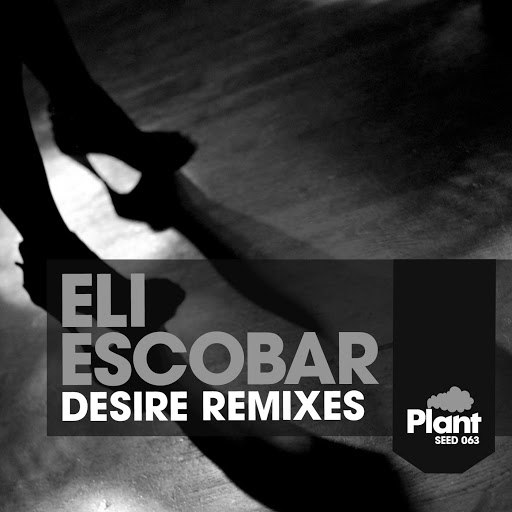 Eli Escobar альбом Desire – The Remixes