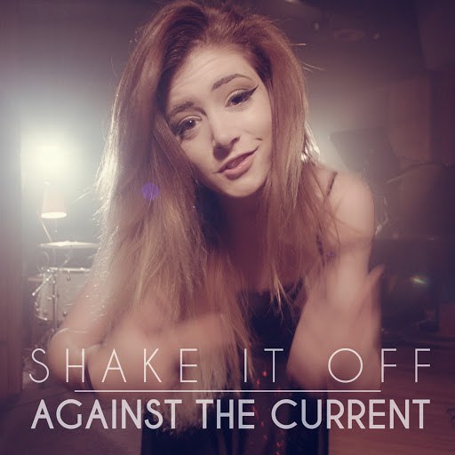 Альбом Against the Current Shake It Off (Originally Performed By Taylor Swift)