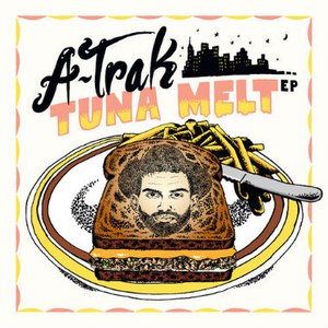 A-Trak альбом Tuna Melt - EP