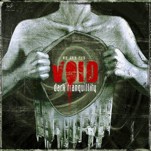 Dark Tranquillity альбом We are the Void