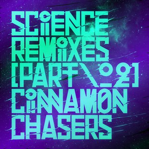 Cinnamon Chasers альбом Science Remixes, Vol. 2