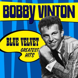 Bobby Vinton альбом Blue Velvet - Greatest Hits