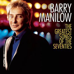 Barry Manilow альбом The Greatest Songs Of The Seventies
