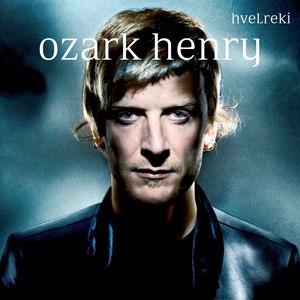 Ozark Henry альбом Hvelreki