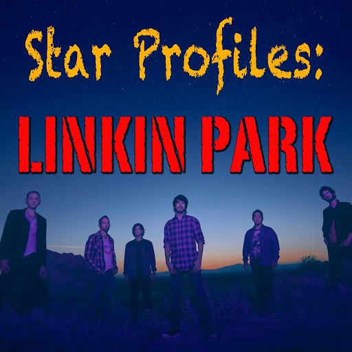Linkin Park альбом Star Profile: Linkin Park