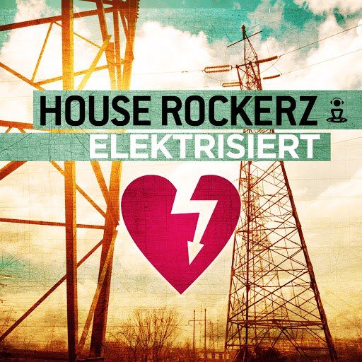 House Rockerz альбом Elektrisiert