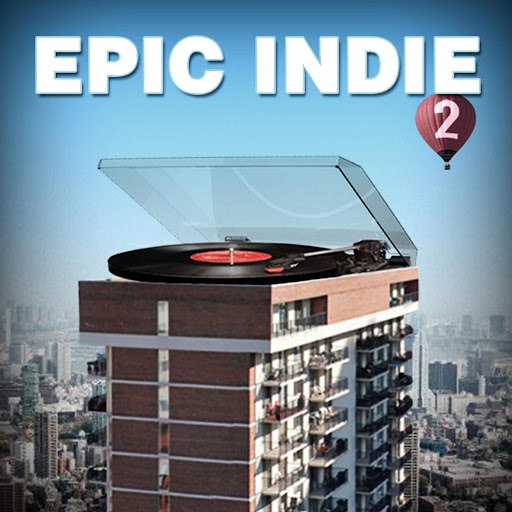 Extreme Music альбом Epic Indie 2